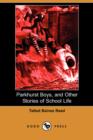 Image for Parkhurst Boys, and Other Stories of School Life (Dodo Press)