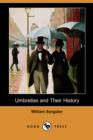 Image for Umbrellas and Their History (Dodo Press)