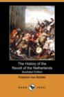 Image for The History of the Revolt of the Netherlands (Illustrated Edition) (Dodo Press)