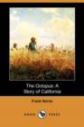 Image for The Octopus : A Story of California (Dodo Press)