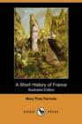 Image for A Short History of France (Illustrated Edition) (Dodo Press)