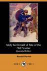Image for Molly McDonald : A Tale of the Old Frontier (Illustrated Edition) (Dodo Press)