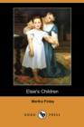 Image for Elsie&#39;s Children (Dodo Press)