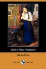 Image for Elsie&#39;s New Relations (Dodo Press)