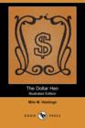Image for The Dollar Hen (Illustrated Edition) (Dodo Press)