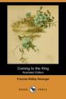 Image for Coming to the King (Illustrated Edition) (Dodo Press)