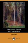 Image for Pike County Ballads and Other Poems (Dodo Press)