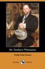 Image for Mr. Dooley&#39;s Philosophy (Dodo Press)