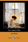 Image for The Trader&#39;s Wife (Dodo Press)