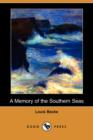 Image for A Memory of the Southern Seas (Dodo Press)