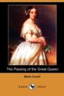Image for The Passing of the Great Queen (Dodo Press)