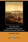 Image for The Call of the Twentieth Century, and California and the Californians (Dodo Press)