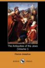Image for The Antiquities of the Jews (Volume I) (Dodo Press)