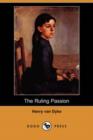 Image for The Ruling Passion (Dodo Press)