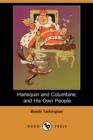 Image for Harlequin and Columbine, and His Own People (Dodo Press)