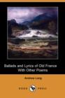Image for Ballads and Lyrics of Old France with Other Poems (Dodo Press)