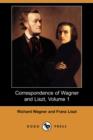 Image for Correspondence of Wagner and Liszt, Volume 1 (Dodo Press)