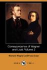Image for Correspondence of Wagner and Liszt, Volume 2 (Dodo Press)