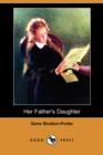 Image for Her Father&#39;s Daughter (Dodo Press)