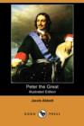 Image for Peter the Great (Illustrated Edition) (Dodo Press)