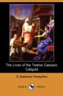 Image for The Lives of the Twelve Caesars : Caligula (Dodo Press)