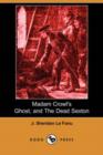 Image for Madam Crowl&#39;s Ghost, and the Dead Sexton (Dodo Press)
