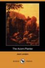 Image for The Acorn-Planter (Dodo Press)