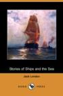 Image for Stories of Ships and the Sea (Dodo Press)