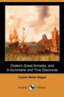 Image for Drake&#39;s Great Armada, and a Svmmarie and Trve Discovrse of Sir Francis Drake&#39;s West Indian Voyage (Dodo Press)
