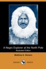Image for A Negro Explorer at the North Pole (Illustrated Edition) (Dodo Press)