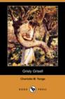 Image for Grisly Grisell (Dodo Press)