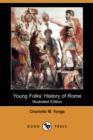 Image for Young Folks&#39; History of Rome (Illustrated Edition) (Dodo Press)