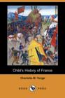 Image for Child&#39;s History of France (Dodo Press)