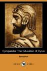 Image for Cyropaedia : The Education of Cyrus (Dodo Press)