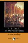 Image for The Great Shadow and Other Napoleonic Tales (Dodo Press)