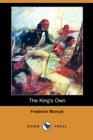 Image for The King&#39;s Own (Dodo Press)
