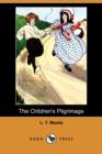 Image for The Children&#39;s Pilgrimage (Dodo Press)