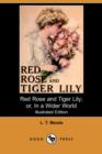 Image for Red Rose and Tiger Lily; Or, in a Wider World (Illustrated Edition) (Dodo Press)
