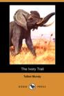 Image for The Ivory Trail (Dodo Press)