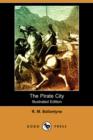 Image for The Pirate City (Illustrated Edition) (Dodo Press)
