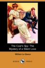Image for The Czar&#39;s Spy : The Mystery of a Silent Love (Dodo Press)