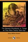 Image for The Warwick Woodlands; Or, Things as They Were Twenty Years Ago (Illustrated Edition) (Dodo Press)