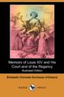 Image for Memoirs of Louis XIV and His Court and of the Regency (Illustrated Edition) (Dodo Press)