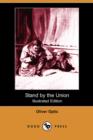 Image for Stand by the Union (Illustrated Edition) (Dodo Press)