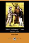 Image for Within the Enemy&#39;s Lines (Illustrated Edition) (Dodo Press)
