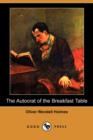 Image for The Autocrat of the Breakfast Table (Dodo Press)