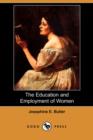 Image for The Education and Employment of Women (Dodo Press)