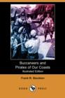 Image for Buccaneers and Pirates of Our Coasts (Illustrated Edition) (Dodo Press)