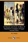 Image for At Aboukir and Acre : A Story of Napoleon&#39;s Invasion of Egypt