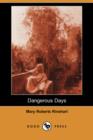 Image for Dangerous Days (Dodo Press)